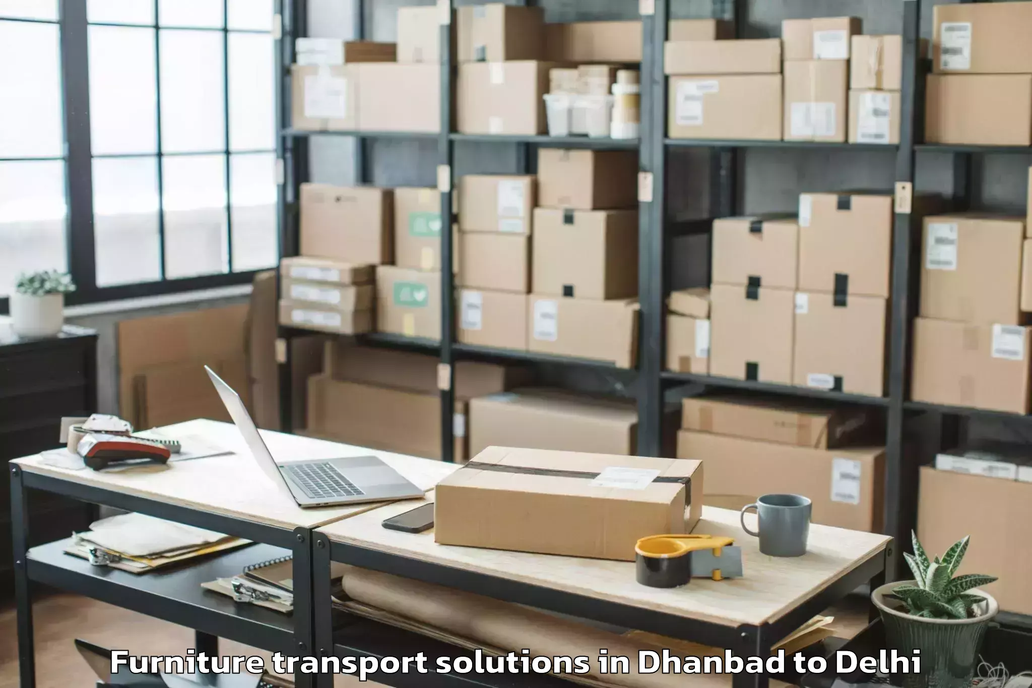 Trusted Dhanbad to Pacific Mall Furniture Transport Solutions